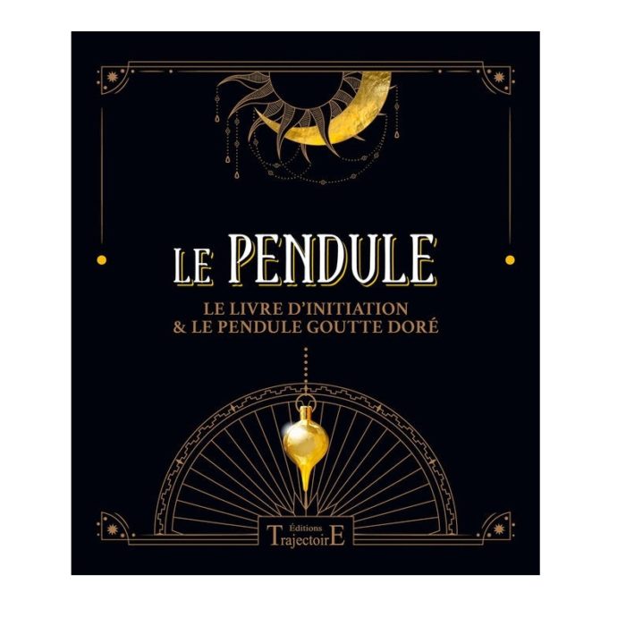 Le Pendule - Coffret - Le livre d'initiation & le pendule goutte doré.